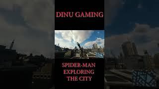 SPIDER MAN EXPLORING THE CITY #SpiderMan #CityExploration #UrbanAdventure #Marvel #Gaming