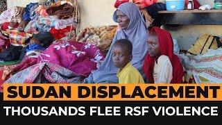 Thousands fleeing RSF attacks in Sudan tell of extreme violence | Al Jazeera Newsfeed