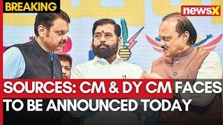 Maharashtra News | Sources: CM & DY CM Faces To Be Announced Today | NewsX