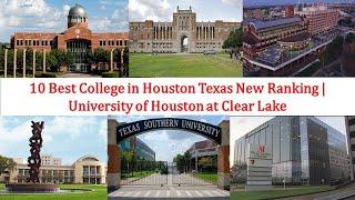 Top 10 BEST COLLEGES IN HOUSTON TEXAS New Ranking | University Of Houston at Clear Lake