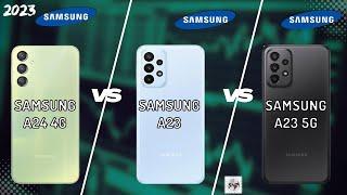 SAMSUNG A24 4G VS SAMSUNG A23 VS SAMSUNG A23 5G