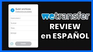 ️ Qué es y Cómo usar WETRANSFER en 2024  【 Tutorial en Español 】 - Subir Archivos OnLine GRATIS