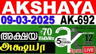 KERALA LOTTERY AKSHAYA AK-692 | LIVE LOTTERY RESULT TODAY 09/03/2025 | KERALA LOTTERY LIVE RESULT