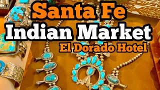 Santa Fe Indian Market 2024 - El Dorado Hotel