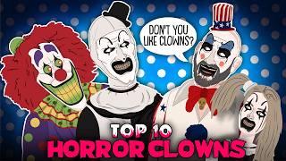 Top 10 Horror Clowns / The Evolution of Killer Clowns (ANIMATED)