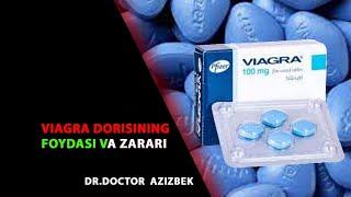 Viagra dorisining foydasi va zarari | Dr.Azizbek