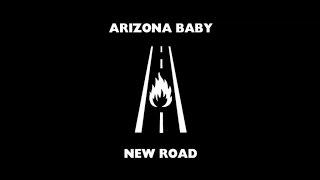 Arizona Baby - New Road (lyric video)