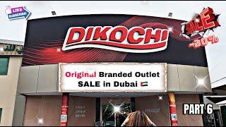 WHERE YOU CAN FIND THE BEST BRANDED OUTLET IN UAE | DIKOCHI PART7