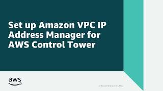 Set up Amazon VPC IP Address Manager for AWS Control Tower | Amazon Web Services