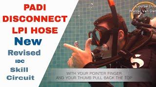 Disconnect Low Pressure Inflator Hose (LPI) Underwater - New Revised PADI IDC Skills Circuit