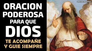 Oración Poderosa para que Dios te acompañe y guié siempre tus pasos