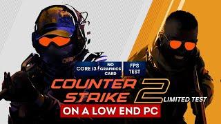 Counter Strike 2 Gameplay on Low End PC | NO Graphics Card | i3