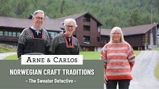 Norwegian Craft Traditions with ARNE & CARLOS. 2. The Sweater Detective