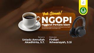 Ngopi - Al-Arba'un Al-Qolbiyyah - 40 Hadist Terkait dengan Hati - 30