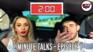 2 MINUTE TALKS EP.1- Albs With Non Albs/Albanian Mentality + MORE | ALBCHAT