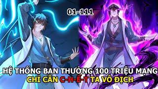 Hệ Thống Ban Thưởng 1.0.0 Triệu Mạng - Chỉ Cần "C.H.Ế.T" Ta Vô Địch| Review Truyện Tranh