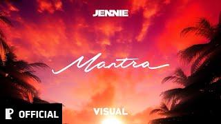 JENNIE - Mantra | VISUAL