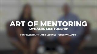 Art of Mentoring | Dynamic Mentorship