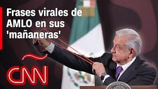 Las 7 frases de AMLO en las mañaneras que dieron que hablar durante su gobierno