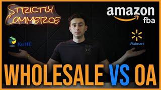 Is Wholesale better than OA? Amazon FBA