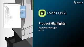 ESPRIT EDGE 2023 | Features manager