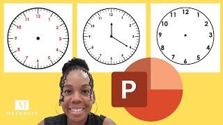 Make 3 Analog Clocks Using PowerPoint | Elementary Math Resources