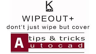 #autocad _2 Draw | Wipeout+ - don't just wipe but cover