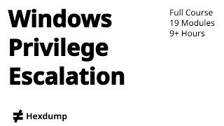 Windows Privilege Escalation - Full Course