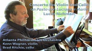 Lucas Richman - Concerto for Violin and Cello - Atlanta Philharmonic Orchestra