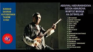 Mumtoz o'zbek, tojik musiqasi va qo'shiqlari: Avduvali Abdurashidov & Ozoda Ashurova