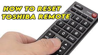 How to Reset Toshiba TV Remote Control