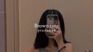 Brown rang (slowed + reverb)