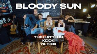 THE HATTERS x YA RICK x KDDK — BLOODY SUN (ROCK VERSION) (THE HATTERS STUDIO)