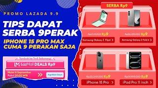 100% DAPAT IPHONE 15 PRO MAX HANYA RP 9 TAMBAH TROLI SEKARANG EDISI PROMO PUNCAK LAZADA 9.9