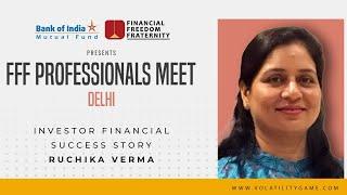 Investor Financial Success Story Ruchika Verma