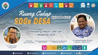 Menjelang Reborn DRP dan MonevDD 2024 | Ruang Cakap SDGs DESA #297