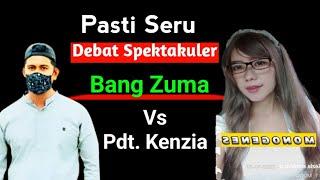 LIVE  PASTI SERU Debat spektakuler ‼️ Bang Zuma Vs Pdt.Kenzia