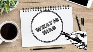 Bias Definition: What is Bias?