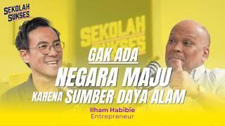 SUKSES ITU DATANG DENGAN PASSION - Sekolah Sukses bersama Ilham Habibie