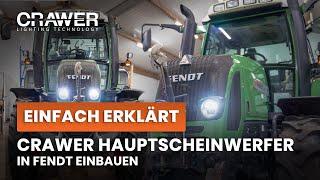 Crawer LED Hauptscheinwerfer in Fendt einbauen | Agrarled.de