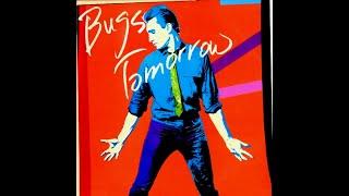 Bugs Tomorrow - Burn With The Fever