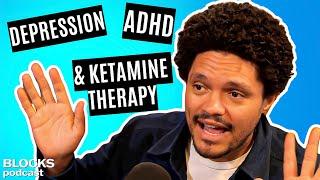 Trevor Noah on Depression, ADHD & Ketamine Therapy