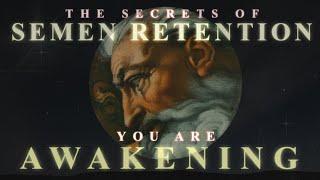 You Are Awakening - Semen Retention