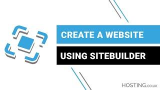 How to create a Website using Easysitebuilder | Hosting.co.uk