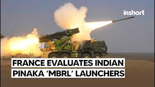 French army evaluates Indian-made Pinaka multi-barrel rocket launchers | InShort