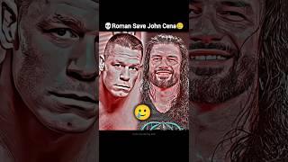 Roman Reigns Save John Cena Wwe Legend️| Roman Reigns attitude #shorts #wwe #romanreigns