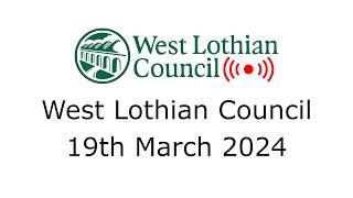 West Lothian Council - 19th March 2024