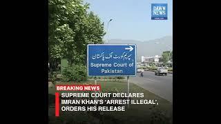 Supreme Court Declares Imran Khan's Arrest Illegal, Orders His Release | 𝗕𝗿𝗲𝗮𝗸𝗶𝗻𝗴 𝗡𝗲𝘄𝘀