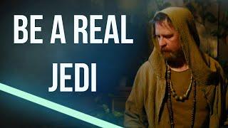 You can be a real Jedi