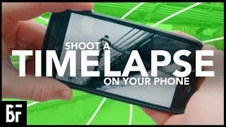 Shoot A Timelapse & Hyperlapse on Your Phone